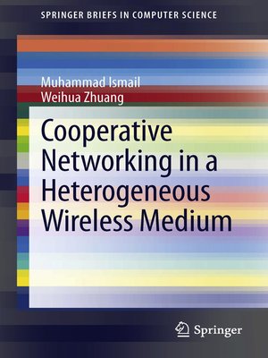 cover image of Cooperative Networking in a Heterogeneous Wireless Medium
